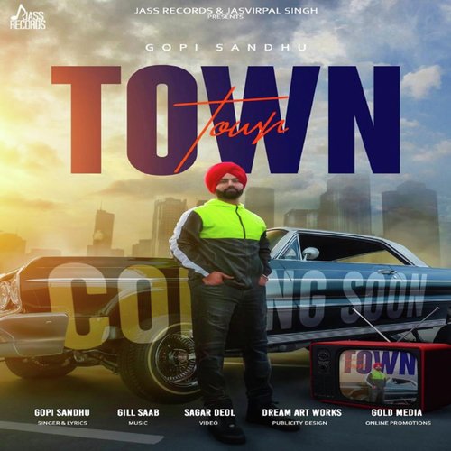 Town - Gopi Sandhu