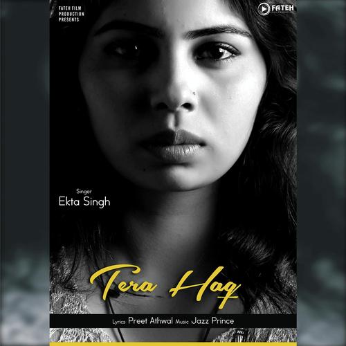 Tera Haq - Ekta Singh