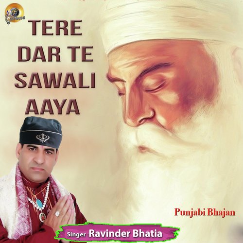 Tere Dar Te Sawali Aaya - Ravinder Bhatia
