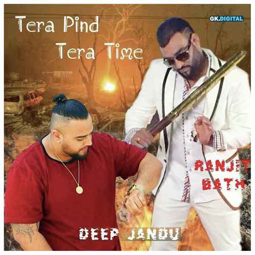 Tera Pind Tera Time - Ranjit Bath
