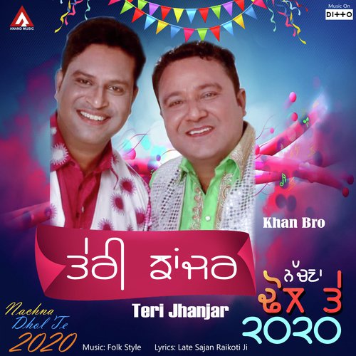 Teri Jhanjar - Khan Bro