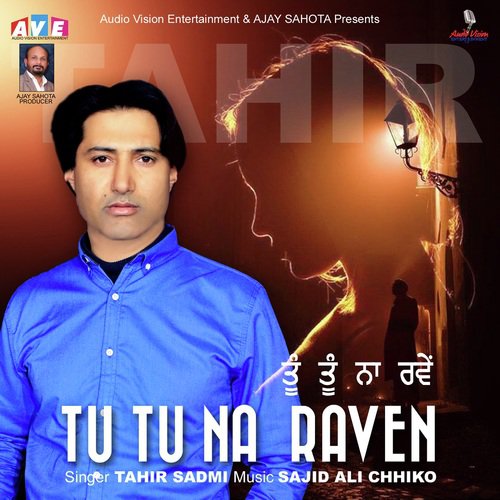 Tu Tu Na Raven - Tahir Sadmi