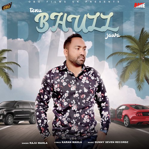 Tenu Bhull Jawa - Raju Mahla