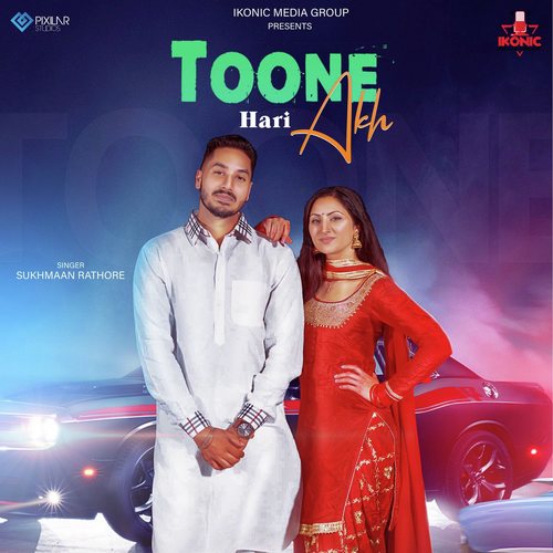 Toone Hari Akh - Sukhmaan Rathore