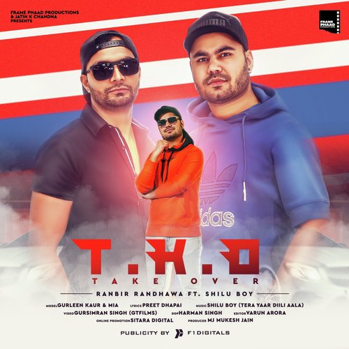 T.K.O Take Over - Ranbir Randhawa, Shilu Boy