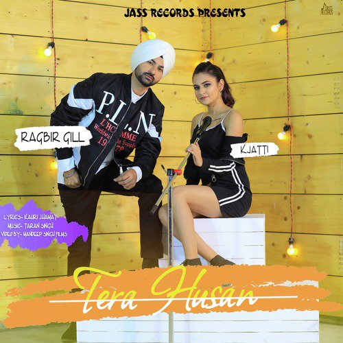 Tera Husan - Ragbir Gill