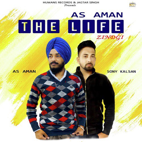 The Life Zindgi - AS Aman