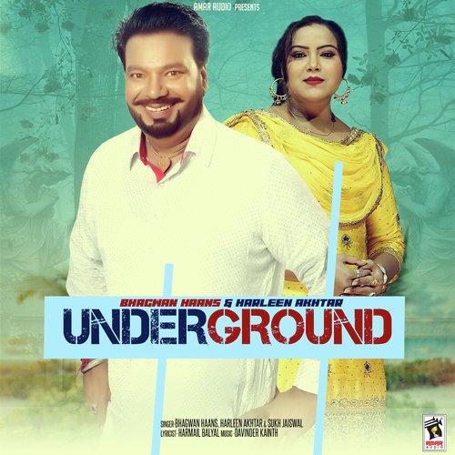 Underground - Bhagwan Haans, Harleen Akhtar