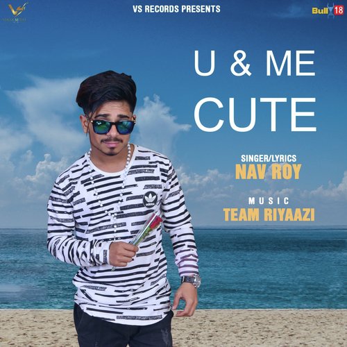 U  ME Cute - Nav Roy