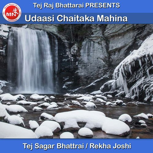 Udaasi Chaitaka Mahina - Tej Sagar Bhattrai, Rekha Joshi