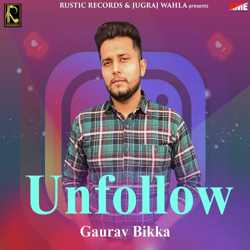 Unfollow - Gaurav Bikka