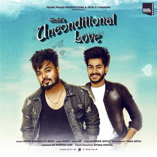 Unconditional Love - Shobi Sarwan, Shivi