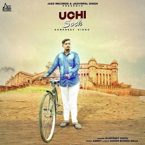 Uchi Soch - Gurpreet Sidhu