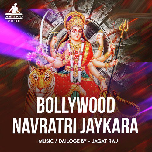 Bollywood Navratri Jaykara - Jagat Raj