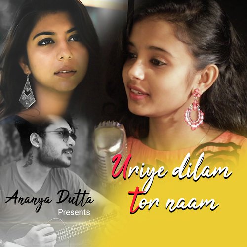 Uriye Dilam Tor Naam - Ananya Dutta