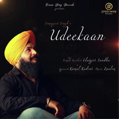 Udeekaan - Simarjeet Singh, Ekamjot Sandhu, Ekamjot Sandhu
