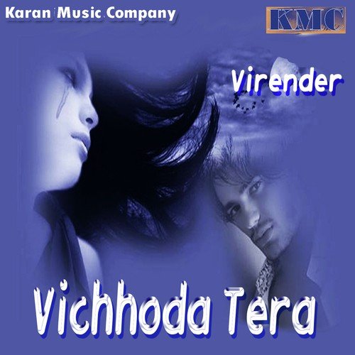 Vichhoda Tera Part   1 - Varinder