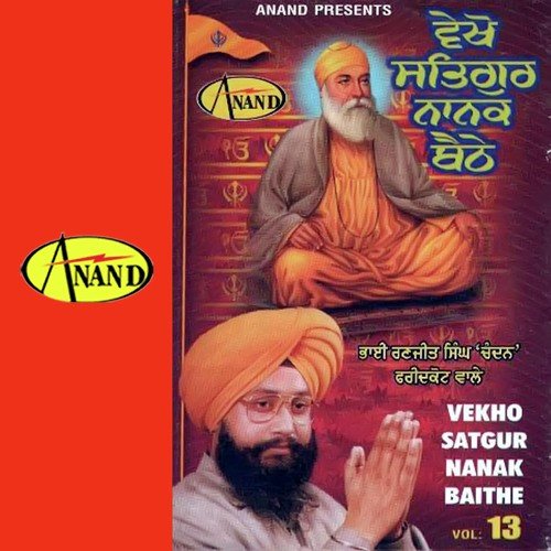 Vekho Satguru Nanak Bethe - Bhai Ranjit Singh Chandan