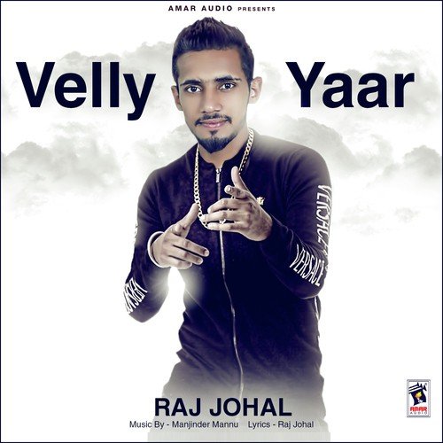 Velly Yaar - Raj Johal