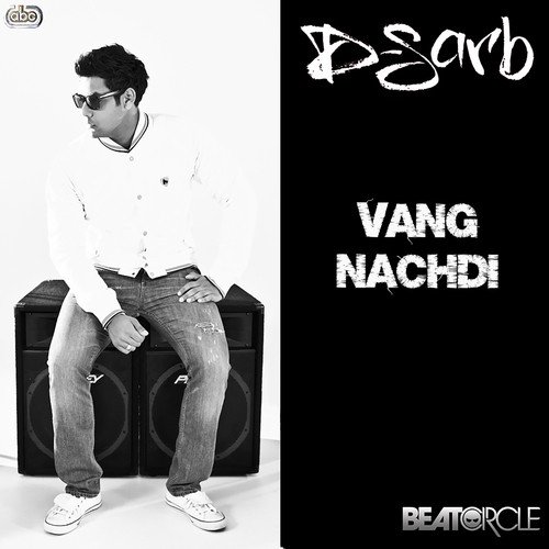 Vang Nachdi - D-Sarb