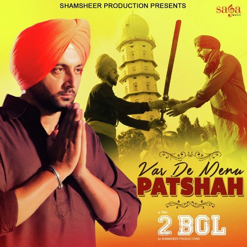 Var De Menu Patshah (From 2 Bol) - Gurcharan Singh