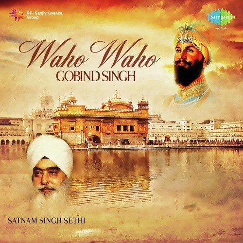 Vaho Vaho Gobind Singh   1 - Prof. Satnaam Singh Ji Sethi