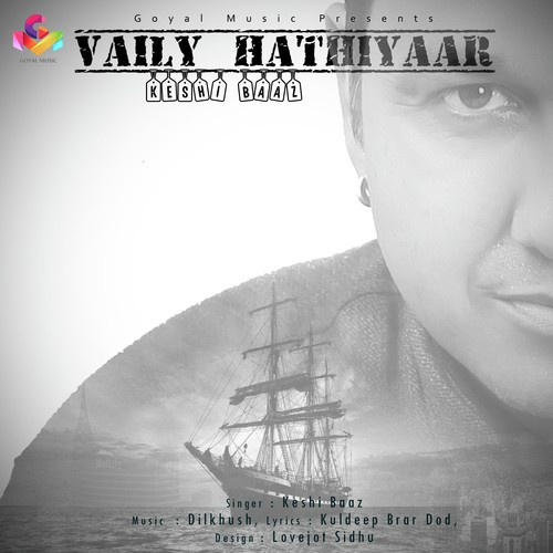 Vaily Hathiyaar - Keshi Baaz