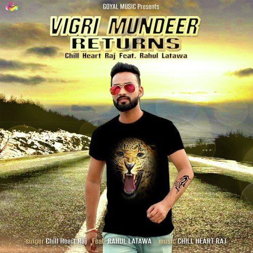 Vigri Mundeer Returns - Chill Heart Raj, Rahul Latawa