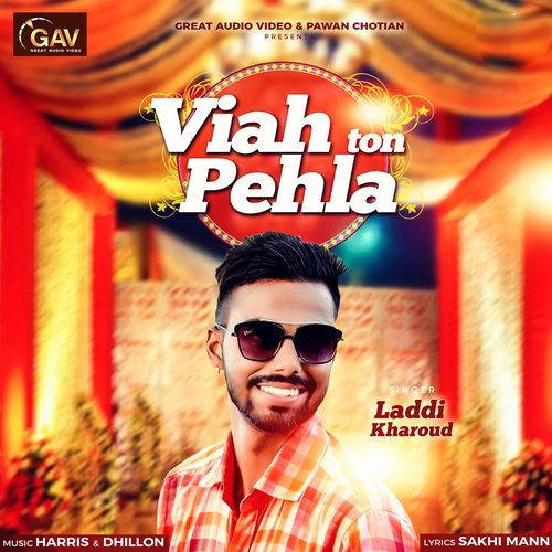 Viah Ton Pehla - Laddi Kharood
