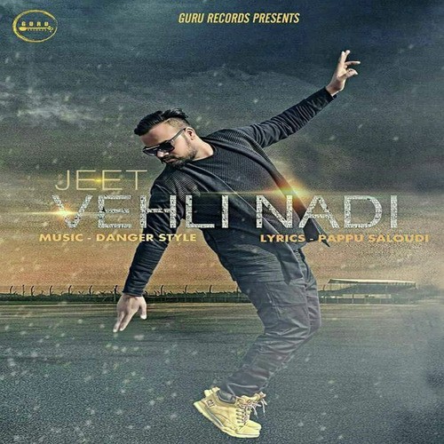 Vehli Nadi - Jeet Gannguli