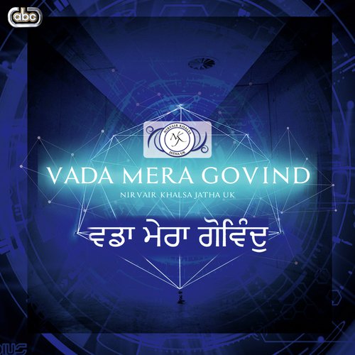 Vada Mera Govind - Nirvair Khalsa Jatha UK