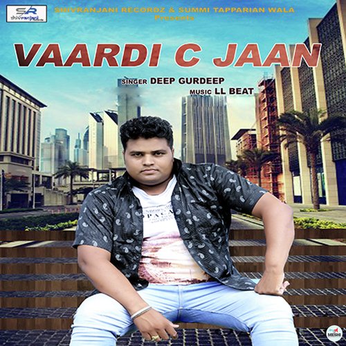 Vaardi C Jaan - Deep Gurdeep
