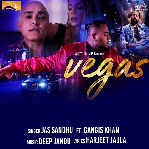 Vegas - Jas Sandhu, Gangis Khan