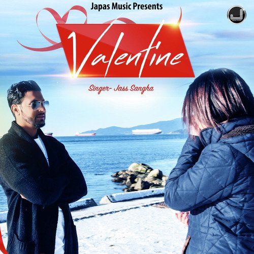 Valentine - Jass Sangha