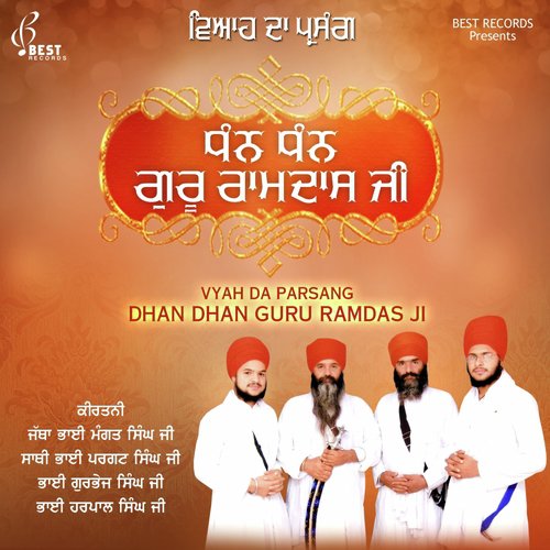 Vyah Da Parsang Dhan Dhan Guru Ramdas Ji - Bhai Mangat Singh Ji