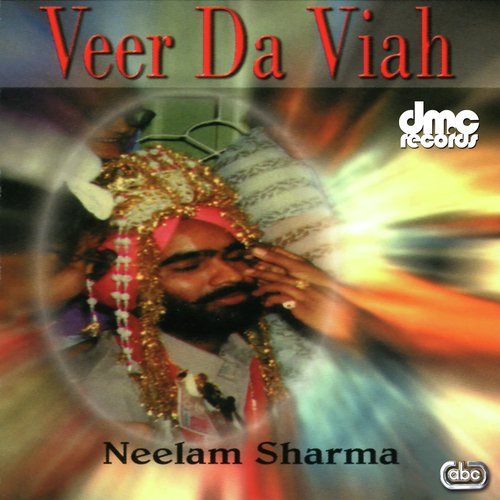 Veer Da Viah - Neelam Sharma