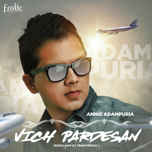 Vich Pardesan - Annie Adampuria