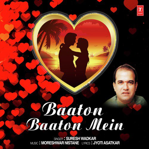 Baaton Baaton Mein - Suresh Wadkar, Moreshwar Nistane