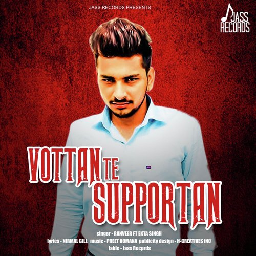 Vottan Te Supportan - Ranveer, Ekta Singh