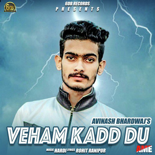 Veham Kadd Du - Avinash Bhardwaj