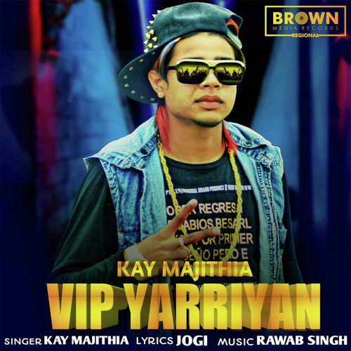 Vip Yarriyan - Kay Majithia