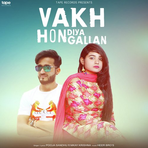 Vakh Hon Diya Gallan - Pooja Sandhu, Mkay Krishna