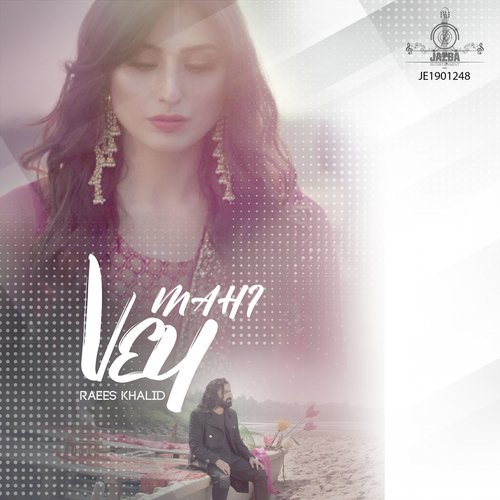 Ve Mahi - Raees Khalid