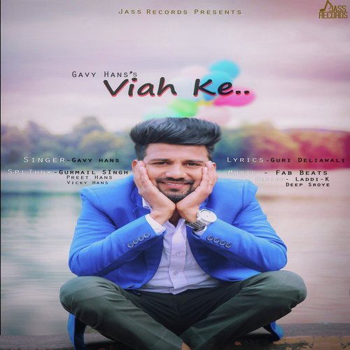 Viah Ke - Gavy Hans