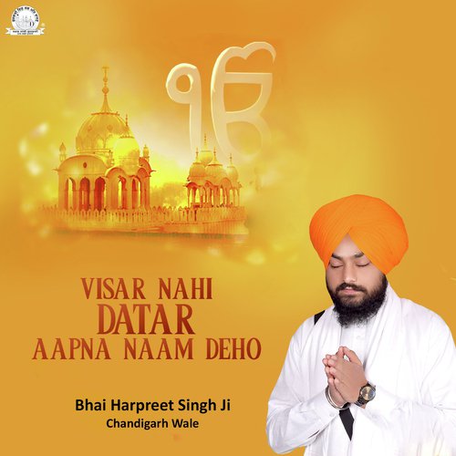 Haun Vaar Vaar Jaun Gur Gopal - Bhai Harpreet Singh Ji Chandigarh Wale
