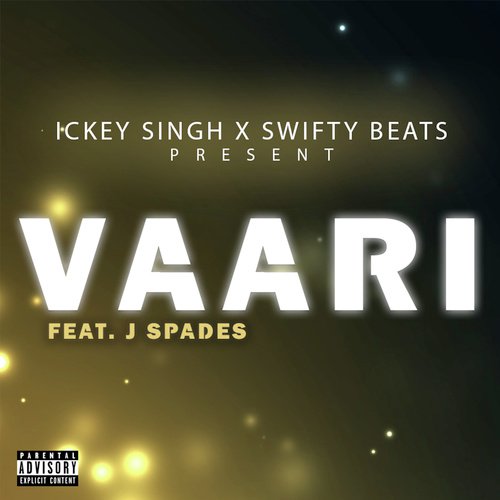 Vaari - Swifty Beats, Ickey Singh