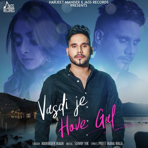 Vasdi Je Hove Gal - Maninder Maan