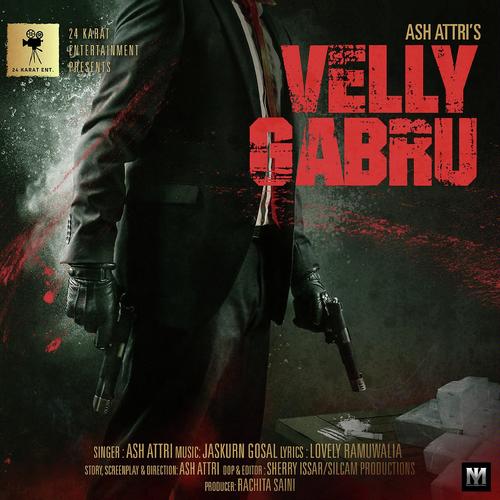 Velly Gabru - Ash Attri