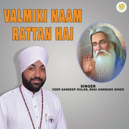 Valmiki Naam Rattan Hai - Veer Sandeep Kular, Bhai Harbans Singh