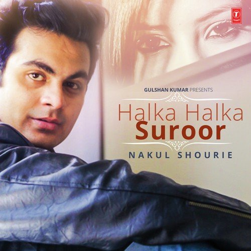 HALKA HALKA SUROOR - Abdullah Muzaffar, Atif Khan